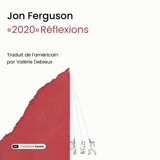 2020 réflexions : essai - Jon Ferguson