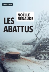 Les abattus - Noëlle Renaude