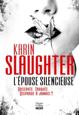 Une enquête de Will Trent. L'épouse silencieuse - Karin Slaughter