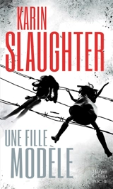 Une fille modèle - Karin Slaughter