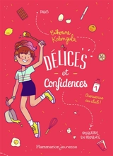 Délices et confidences. Vol. 1. Bienvenue au club ! - Catherine Kalengula