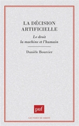 La décision artificielle - Danièle Bourcier