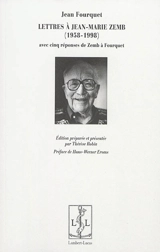 Lettres à Jean-Marie Zemb, 1958-1998 : avec cinq réponses de Zemb à Fourquet - Jean Fourquet