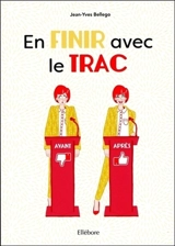 En finir avec le trac - Jean-Yves Bellégo