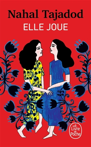 Elle joue - Nahal Tajadod