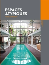 Espaces atypiques : vivre autrement - Alix de Dives