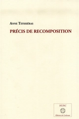 Précis de recomposition - Anne Teyssiéras
