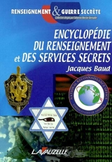 Encyclopédie du renseignement et des services secrets - Jacques Baud