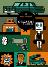 Orgasme à Moscou - Edgar Hilsenrath