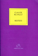Reste(s) - Claude Rutault