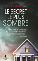 Le secret le plus sombre - Carla Buckley