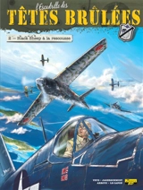 L'escadrille des têtes brûlées. Vol. 2. Black Sheep à la rescousse - Pierre Veys
