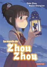 Le monde de Zhou Zhou. Vol. 1 - Chang'an Bayue