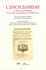 L'Encyclopédie de Diderot et d'Alembert et les projets encyclopédistes du XVIIIe siècle : actes de la Journée de Meaux, Lycée Bossuet 19 mars 2018