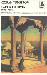Partir en hiver : Inde, Népal - Göran Tunström