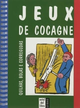 Jeux de cocagne : quilhas, bolas e corregudas - Bernard Cauwet
