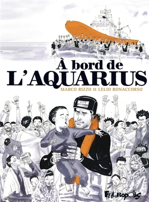 A bord de l'Aquarius - Marco Rizzo