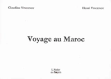 Voyage au Maroc - Claudine Vincenot