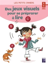 Des jeux visuels pour se préparer à lire : 4-5 ans - Magdalena Guirao-Jullien