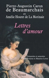 Lettres d'amour - Pierre-Augustin Caron de Beaumarchais