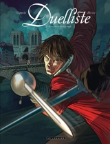 Duelliste. Vol. 1. Au premier sang versé... - Emmanuel Herzet