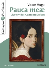 Pauca meae : livre IV des Contemplations : texte intégral - Victor Hugo