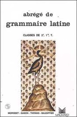 Abrégé de grammaire latine : classe de 2e et 1re, terminale - Jacques Gason