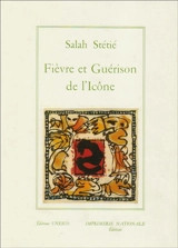 Fièvre et guérison de l'icône - Salah Stétié