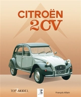 Citroën 2 CV, l'icône française - François Allain