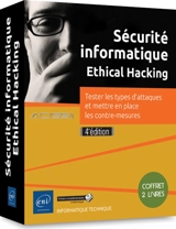 Sécurité informatique, ethical hacking : tester les types d'attaques et mettre en place les contre-mesures : coffret 2 livres - Audit, conseil, installation et sécurisation des systèmes d'information (France)