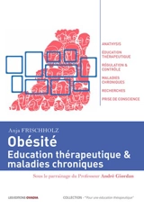 Obésité : éducation thérapeutique & maladies chroniques - Anja Frischholz Freddi
