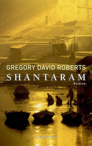 Shantaram - Gregory David Roberts