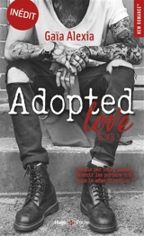 Adopted love. Vol. 3 - Gaïa Alexia