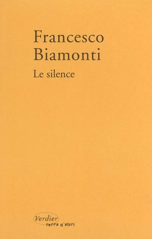 Le silence - Francesco Biamonti