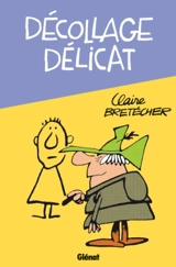 Décollage délicat - Claire Bretécher