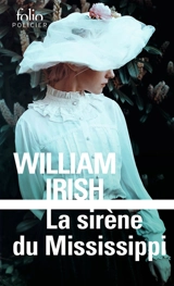 La sirène du Mississippi - William Irish