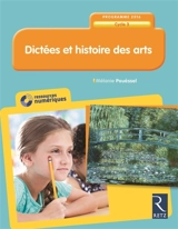 Dictées et histoire des arts, cycle 3 - Mélanie Pouëssel