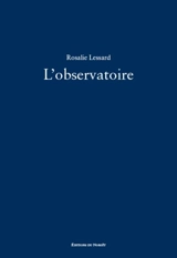 L'observatoire - Rosalie Lessard