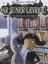 Ar suner-levrioù. Ur blouzenn evit daou - Eric Sanvoisin