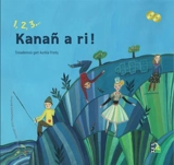 1, 2, 3, kanañ a ri ! - Maryvonne Berthou