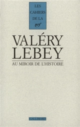 Au miroir de l'histoire, choix de lettres 1895-1938 - Paul Valéry