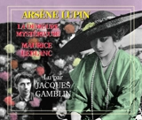 Arsène Lupin, la demeure mystérieuse - Maurice Leblanc
