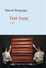 Port franc - Manuel Benguigui