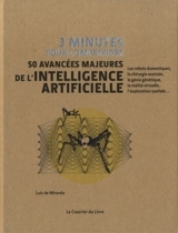 3 minutes pour comprendre 50 avancées majeures de l'intelligence artificielle - Luis de Miranda