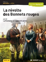 La révolte des Bonnets rouges. La Fontaine et l'apprenti poète - Jean-Pierre Kerloc'h