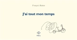 J'ai tout mon temps - François Matton