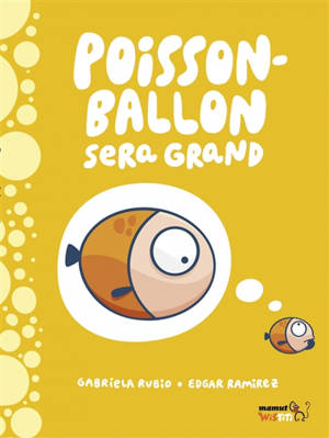 Poisson-ballon sera grand - Gabriela Rubio
