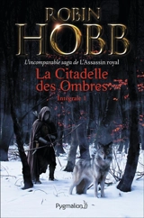 La citadelle des ombres. Vol. 1 - Robin Hobb