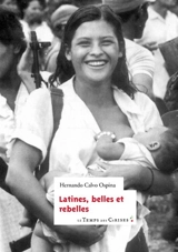 Latines, belles et rebelles - Hernando Calvo Ospina