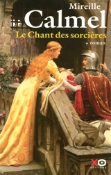 Le chant des sorcières. Vol. 1 - Mireille Calmel